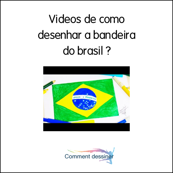 Videos de como desenhar a bandeira do brasil
